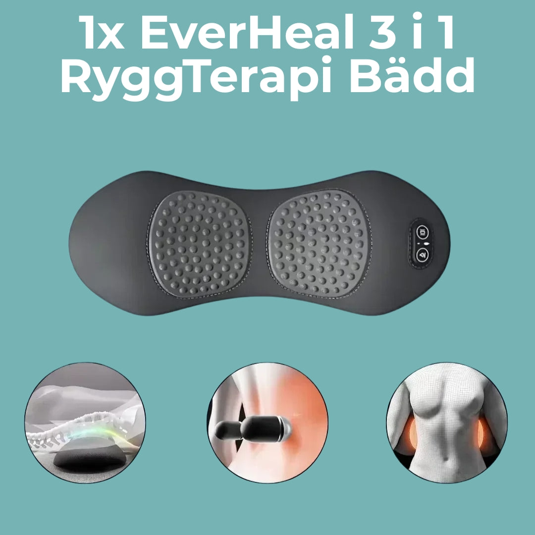 EverHeal 3 i 1 RyggTerapi Bädd
